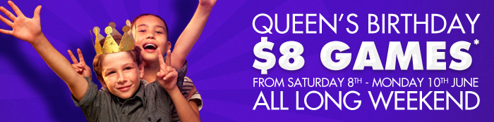 Queens Birthday $8 Games